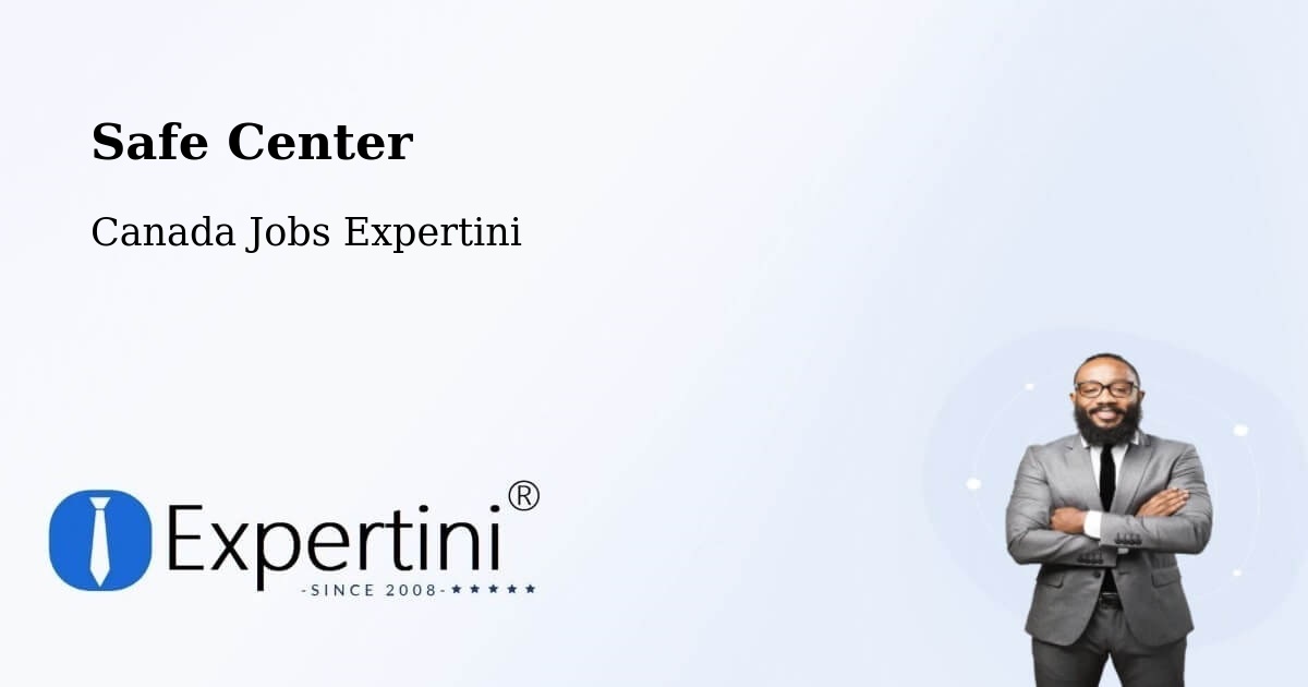 Safety Center – Tamarack - Canada Jobs Expertini